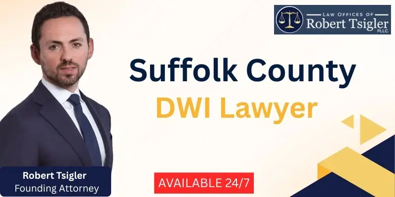 Suffolk County DWI Lawyer - Available 24/7