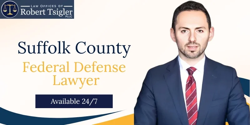 Best Federal Defense Lawyer In Suffolk County