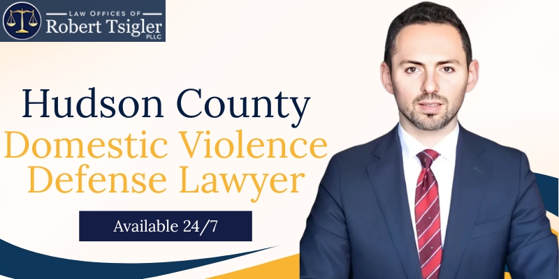 Best Domestic Violence Defense Lawyer In Hudson County